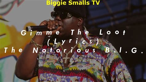 biggie gimme the loot lyrics|The Notorious B.I.G. – Gimme the Loot Lyrics .